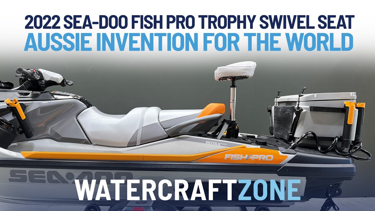2022 Sea-Doo Fish Pro Trophy Swivel Seat, Aussie Invention For The World