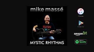 Mystic Rhythms (acoustic Rush cover) - Mike Massé chords