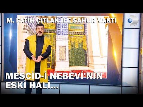 Mescid-i Nebevi: Cennet Bahçesi | M. Fatih Çıtlak ile Sahur Vakti