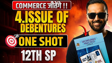 4.Issue of Debentures | ONE SHOT | 12th SP | Commerce Jeetenge | Pradeep Giri Sir
