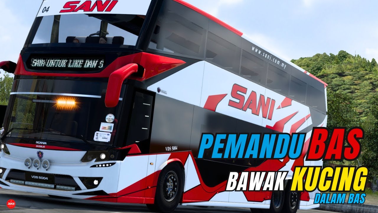 PERTAMA KALINYA PEMANDU BAS BAWAK SEKALI KUCING MERSING - MELAKA ETS2 ...