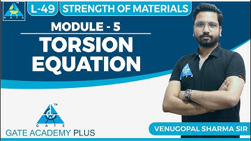 Strength of Materials | Module 5 | TORSION EQUATION  | (Lecture 49)