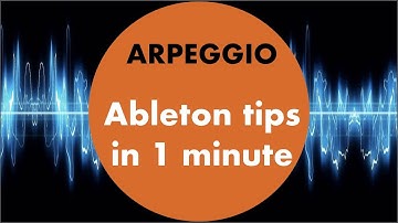 Ableton Tips in 1 minute #2 Arpeggios