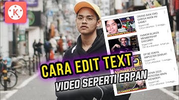 Cara Membuat Text Seperti Erpan 1140 Di Kinemaster