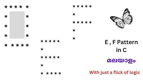 Part 11 | Pattern Printing in C Language | Malayalam |  E F Pattern