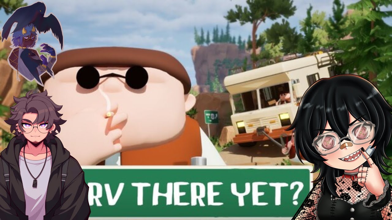 Playing RV there yet part 1 (drinking)