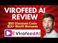 ViroFeed AI Review | Quick DEMO, $50 Discount Code & Bonus