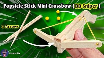 How to make a Mini Crossbow with Popsicle Sticks (BB Sniper)