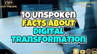 10 Unspoken Facts about Digital Transformation - Digital Transformation Consultant Ocey Phillips screenshot 3