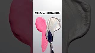 Messi Or Ronaldo? #Mixingcolors #Painting #Messi #Ronaldo #Viral #Shorts