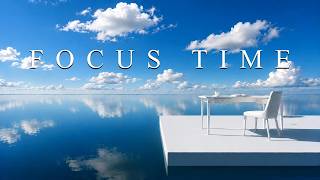 Deep Focus Music | 1-Hour Ambient Piano for Study, Work & Productivity