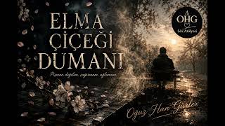 🎵 Elma Çi̇çeği̇ Dumani
