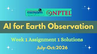 NPTEL AI for Earth Observation Week 1 Assignment 1 Solution |July-2026|
