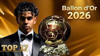 Top 17 Ballon d'Or 2026 ► Power Rankings Update ● MFWU