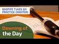 Dawning of the Day | March | Bagpipe Tunes on Practice Chanter ⭐⭐⭐⭐⭐