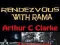 Arthur C Clarke - Rendezvous with Rama