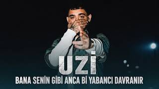 Uzi - Bana Senin Gibi Anca Bi Yabancı Davranır ( Mix )