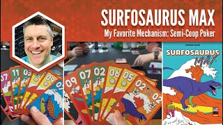 Surfosaurus Max: My Favorite Mechanism