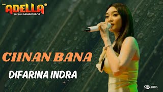 CIINAN BANA-Difarina indra-OM ADELLA-SATUI TANAH BUMBU KAL SEL