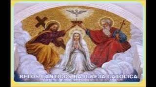 BELOS CÂNTICOS DA IGREJA CATÓLICA.