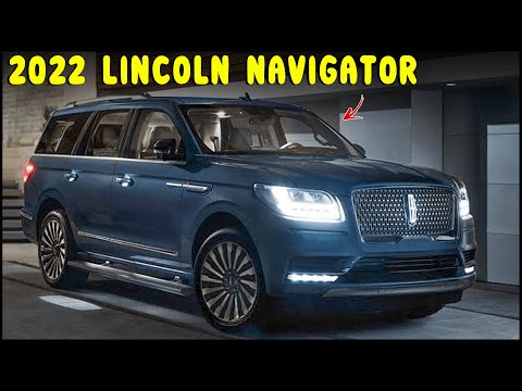 2022 Lincoln Navigator-World&rsquo;s Best SUV