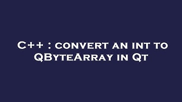 C++ : convert an int to QByteArray in Qt