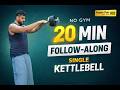 The 20 Min Single Kettlebell Routine (Build Muscle & Burn Fat)
