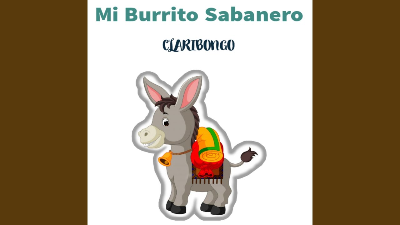 Mi Burrito Sabanero YouTube