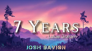 7 Years - Lukas Graham (Lyrics Video)