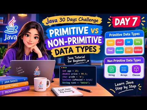 Lecture 07 Java Primitive vs Non-Primitive Data Types Explained | Java Tutorial for Beginners