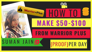 [PROOF] How to Make Money from Warrior Plus l How to Make $50 - $100 day With Warrior Plus