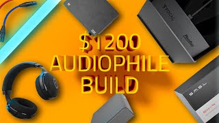 $1200 Audiophile Headphone System Build!