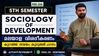 SOCIOLOGY OF DEVELOPMENT - 5TH SEM BA SOCIOLOGY - 9526786586