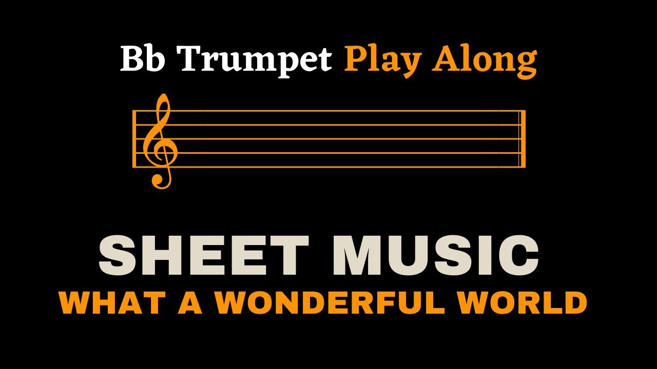 Louis Armstrong What A Wonderful World Bb Trumpet Play Along (Sheet