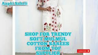 Shop for Trendy Soft Mulmul Cotton Sarees from Top Supplier screenshot 5