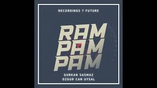 Gurkan Sasmaz - Rampampam (feat. Ozgur Can UYSAL) Resimi
