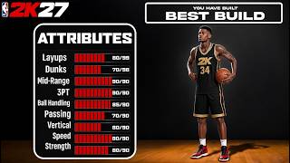 CREATING THE BEST BUILDS in NBA 2K27