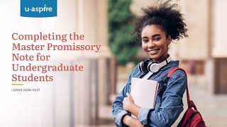 Completing the Master Promissory Note for Undergraduate Students