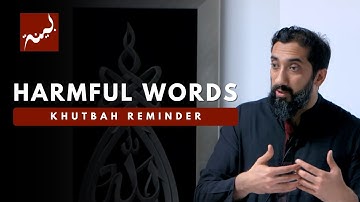 Careless Comments - Khutbah Reminders - Nouman Ali Khan