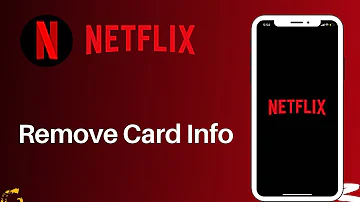 How do I remove my card details from Netflix?