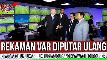INI BARU FAIR !! FIFA DAN AFC TUNJUKKAN BUKTI JELAS KECURANGAN WASIT DI ROUND 4 KUALIFIKASI PILDUN.