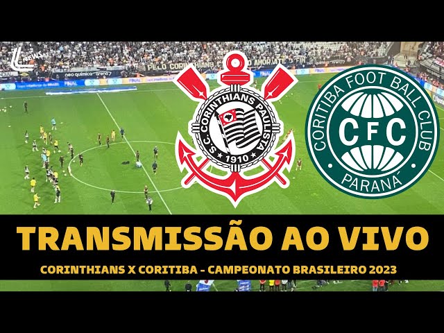 CORINTHIANS X CORITIBA TRANSMISSÃO AO VIVO DIRETO DA