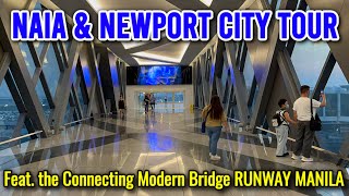 NEWPORT WORLD RESORTS to NAIA MANILA AIRPORT ft. the Modern Bridge  Runway Manila | Philippines