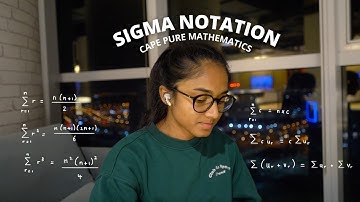 Sigma Notation │ CAPE Pure Mathematics Unit 1 │ Summation, Series, Sequences.