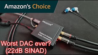 The worst DAC you can buy (Prozor Review)