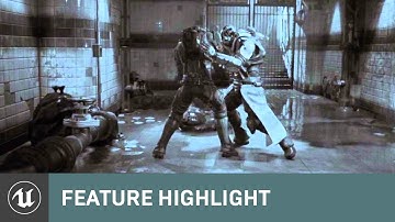 UE4 Matinee Fight Scene Redux | Feature Highlight | Unreal Engine