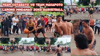 BAKBAKAN NG TEAM MAKAPOTO VS TEAM COTABATO ‼️ LARONG MINDANAO 3ON3 BASKETBALL