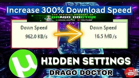 How to Speed Up uTorrent Downloads (2023) 5X Download Speed