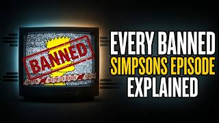 Every Banned Simpsons Episode Explained (The Complete List)