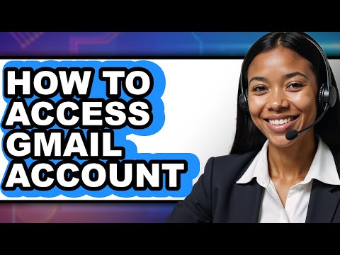 How To Access Gmail Account Easy Method 